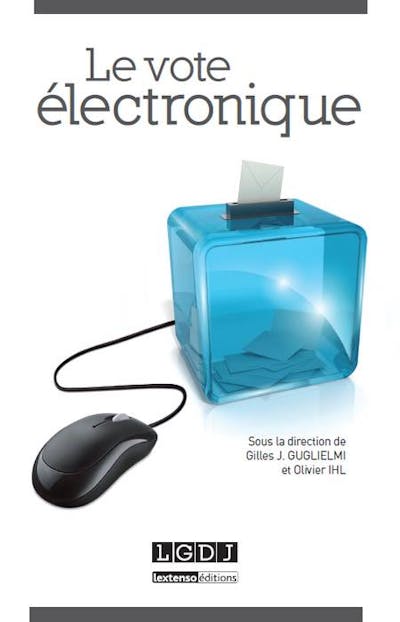 Le vote électronique Le vote électronique
