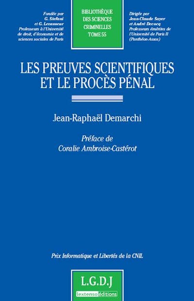 Les preuves scientifiques et le procès pénal Les preuves scientifiques et le procès pénal