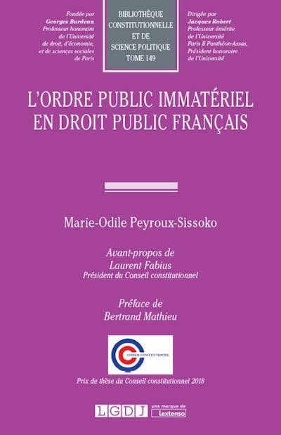L'ordre public immatériel en droit public français L'ordre public immatériel en droit public français