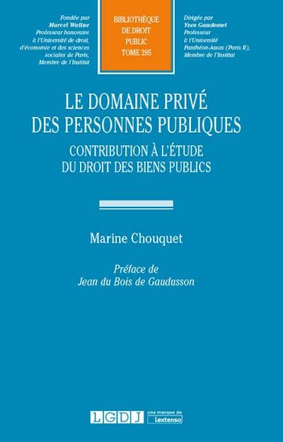 Le domaine privé des personnes publiques Le domaine privé des personnes publiques
