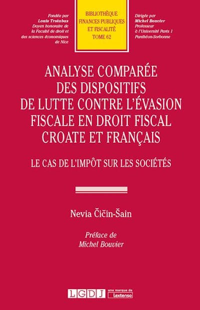 Analyse comparée des dispositifs de lutte contre l'évasion fiscale en droit fiscal croate et français Analyse comparée des dispositifs de lutte contre l'évasion fiscale en droit fiscal croate et français