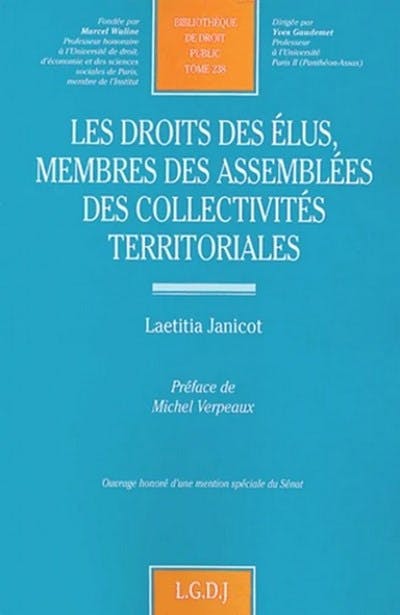 Les droits des élus membres des assemblées des collectivités territoriales Les droits des élus membres des assemblées des collectivités territoriales