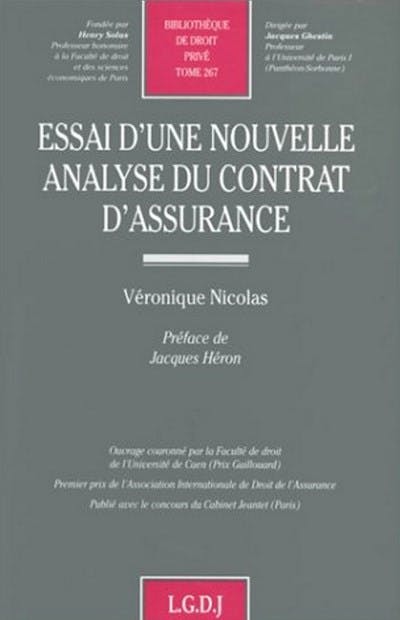 Essai d'une nouvelle analyse du contrat d'assurance Essai d'une nouvelle analyse du contrat d'assurance