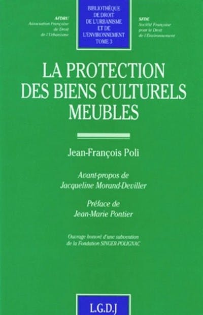 La protection des biens culturels meubles La protection des biens culturels meubles