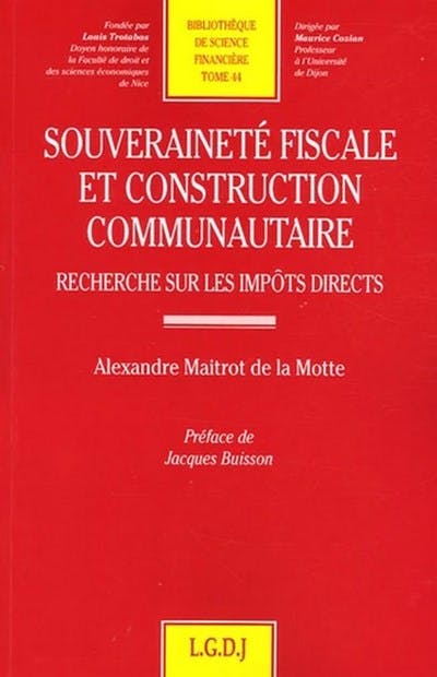 Souveraineté fiscale et construction communautaire Souveraineté fiscale et construction communautaire