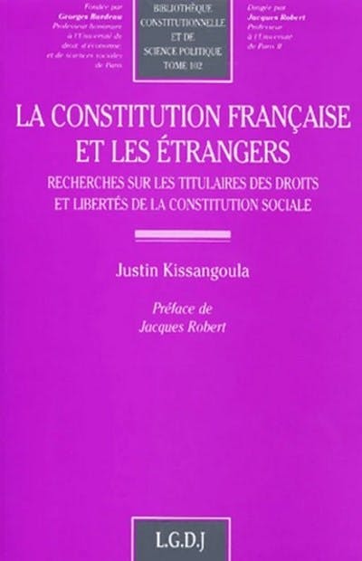 La Constitution française et les étrangers