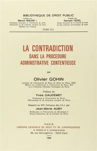 La contradiction dans la procédure administrative contentieuse La contradiction dans la procédure administrative contentieuse