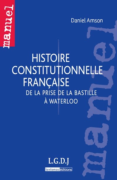 Histoire constitutionnelle française Histoire constitutionnelle française