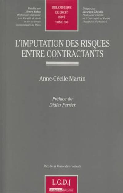 L'imputation des risques entre contractants L'imputation des risques entre contractants