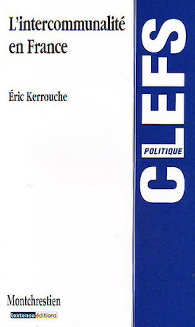 L'intercommunalité en France L'intercommunalité en France