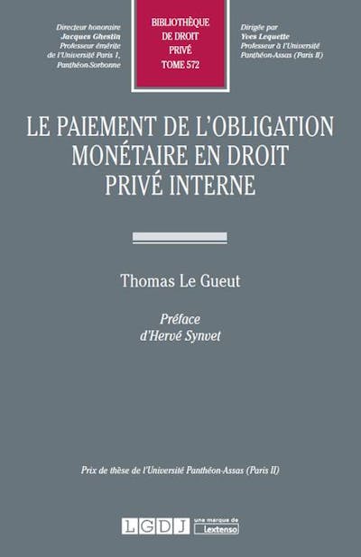 Le paiement de l'obligation monétaire en droit privé interne Le paiement de l'obligation monétaire en droit privé interne