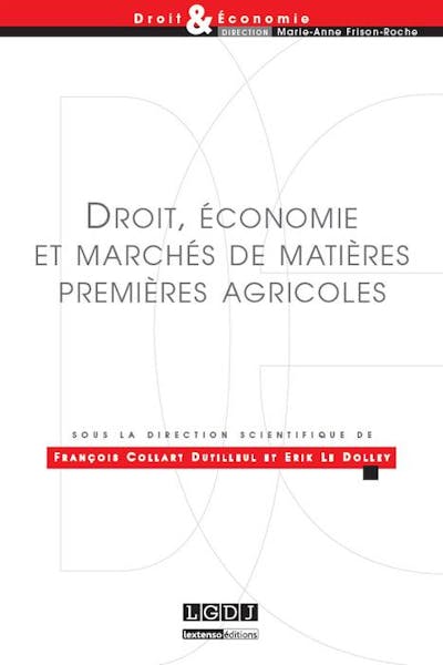 Droit, économie et marchés de matières premières agricoles Droit, économie et marchés de matières premières agricoles