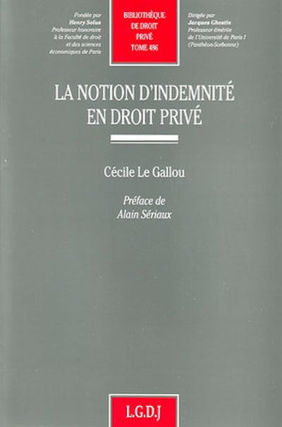 La notion d'indemnité en droit privé La notion d'indemnité en droit privé