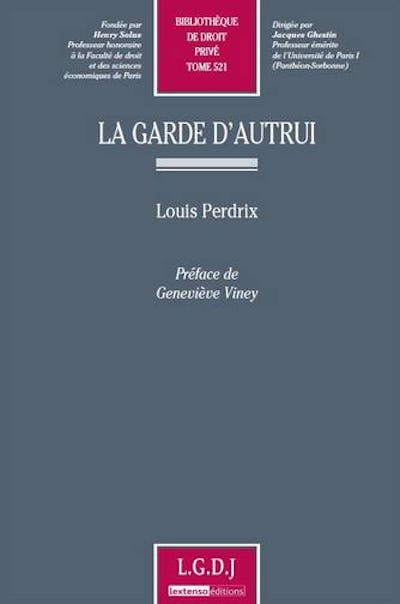 La garde d'autrui La garde d'autrui