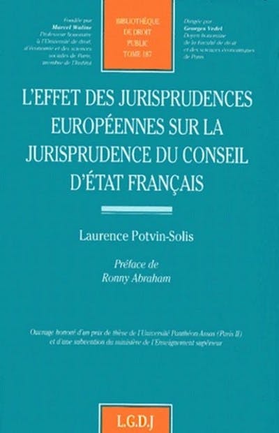 L'effet des jurisprudences européennes sur la jurisprudence du Conseil d'État