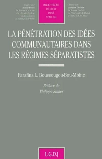 La pénétration des idées communautaires dans les régimes séparatistes La pénétration des idées communautaires dans les régimes séparatistes