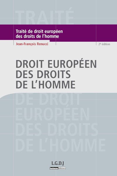 Droit européen des droits de l'homme Droit européen des droits de l'homme
