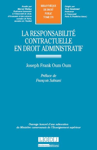 La responsabilité contractuelle en droit administratif La responsabilité contractuelle en droit administratif