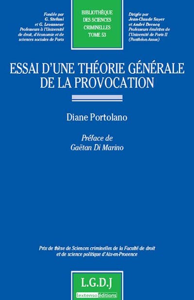 Essai d'une théorie générale de la provocation Essai d'une théorie générale de la provocation