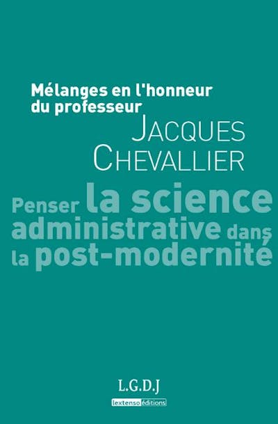 Mélanges en l'honneur du professeur Jacques Chevallier Mélanges en l'honneur du professeur Jacques Chevallier