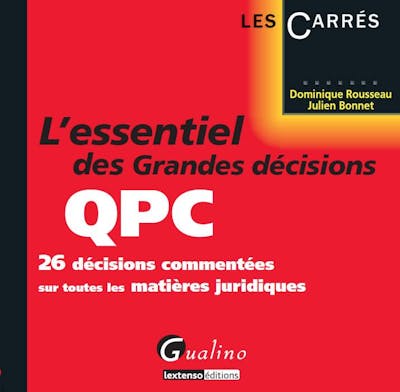 L'essentiel des grandes décisions QPC