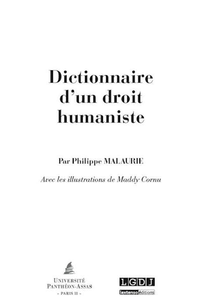 Dictionnaire d'un droit humaniste Dictionnaire d'un droit humaniste