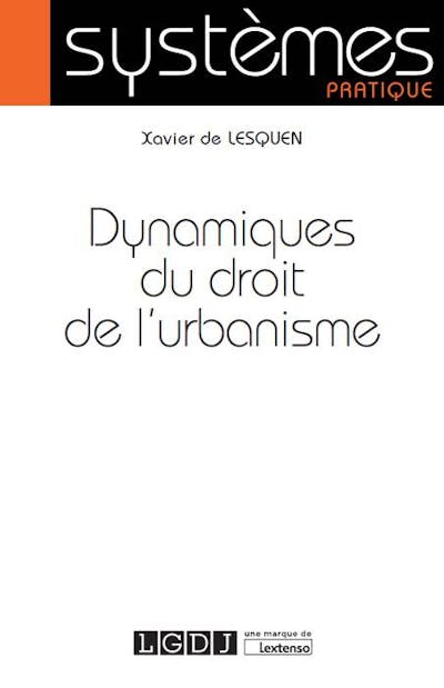 Dynamiques du droit de l'urbanisme