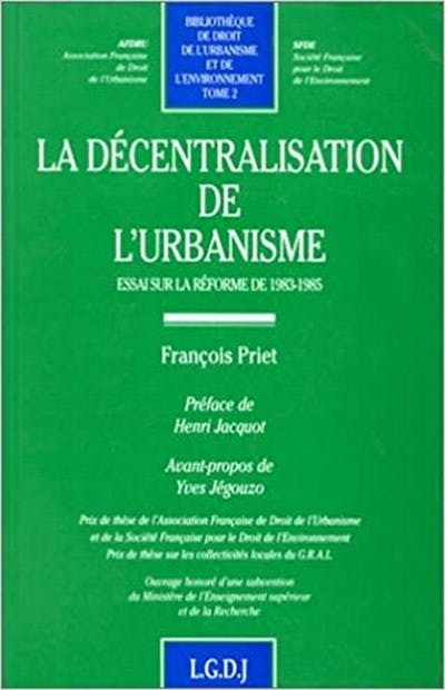 La décentralisation de l'urbanisme La décentralisation de l'urbanisme