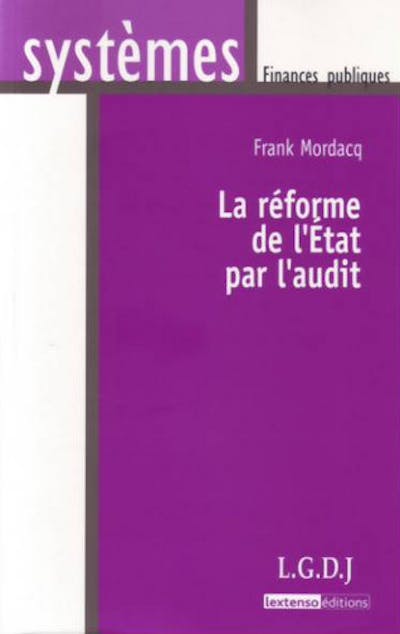 La réforme de l'État par l'audit La réforme de l'État par l'audit