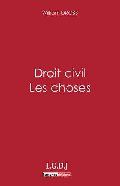 Droit civil - Les choses Droit civil - Les choses