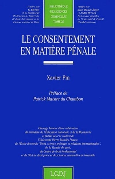 Le consentement en matière pénale Le consentement en matière pénale