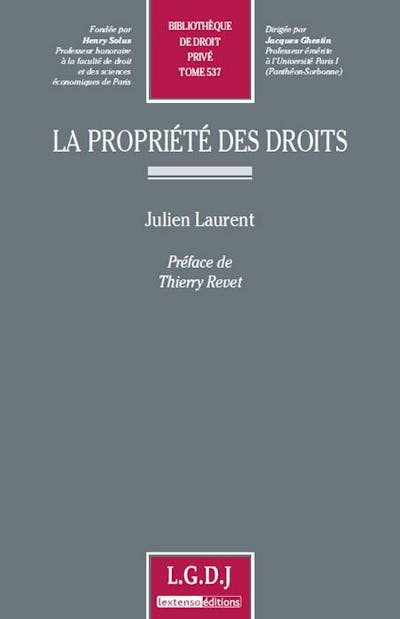 La propriété des droits La propriété des droits