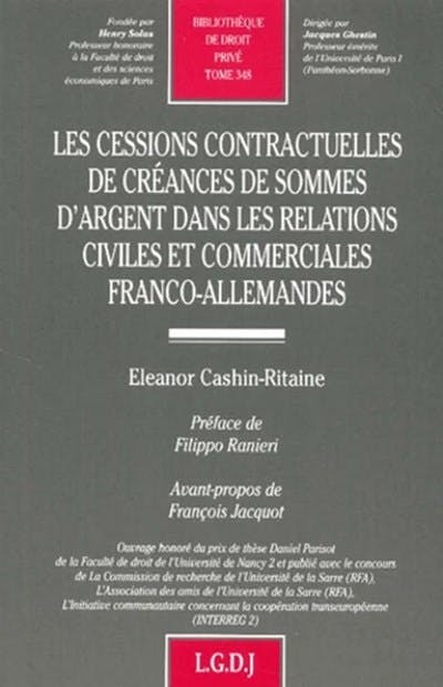 Les cessions contractuelles de créances de sommes d'argent dans les relations civiles et commerciales franco-allemandes