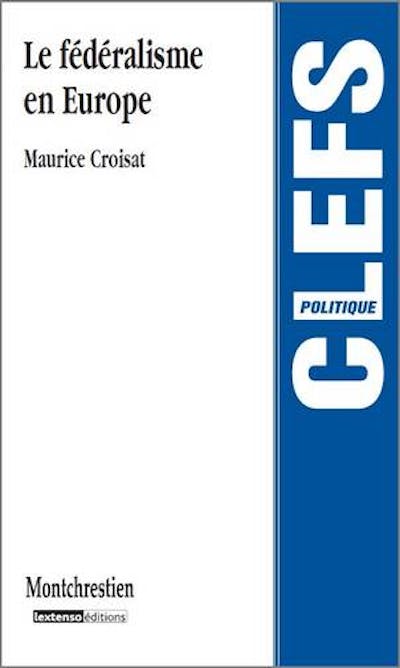 Le fédéralisme en Europe Le fédéralisme en Europe