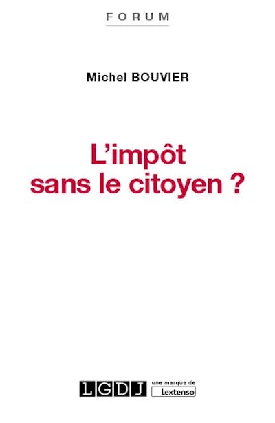 L'impôt sans le citoyen ? L'impôt sans le citoyen ?