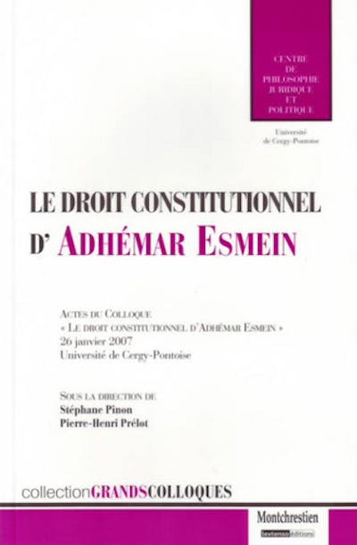 Le droit constitutionnel d'Adhémar Esmein