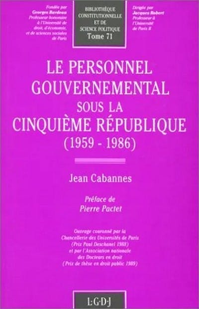 Le personnel gouvernemental sous la Ve République Le personnel gouvernemental sous la Ve République
