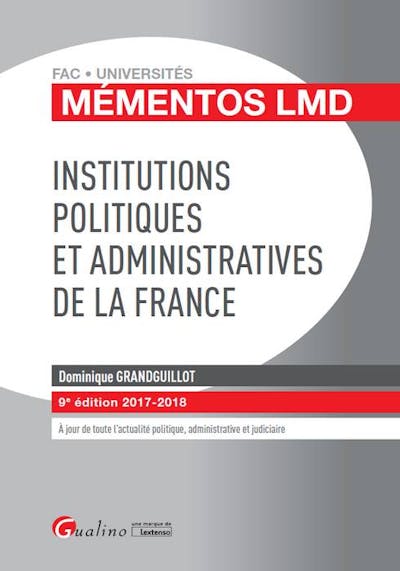 Institutions politiques et administratives de la France Institutions politiques et administratives de la France