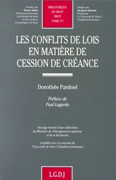 Les conflits de lois en matière de cessions de créance et opérations analogues Les conflits de lois en matière de cessions de créance et opérations analogues