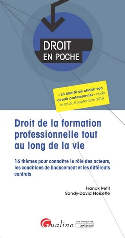 Droit de la formation professionnelle tout au long de la vie Droit de la formation professionnelle tout au long de la vie