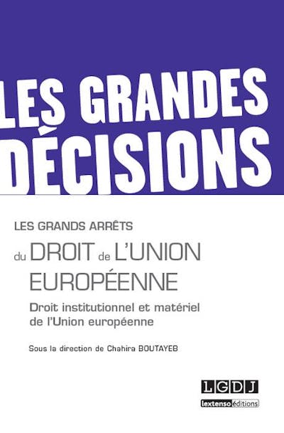 Les grands arrêts du droit de l'Union européenne