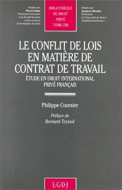 Conflit de lois en matière de contrat de travail Conflit de lois en matière de contrat de travail