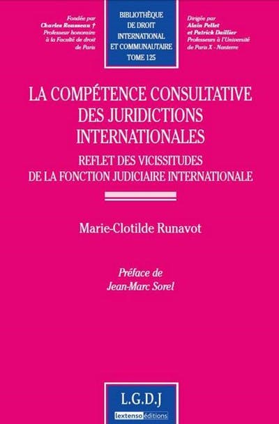 La compétence consultative des juridictions internationales La compétence consultative des juridictions internationales
