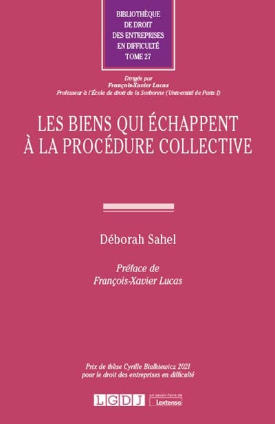 Les biens qui échappent à la procédure collective Les biens qui échappent à la procédure collective