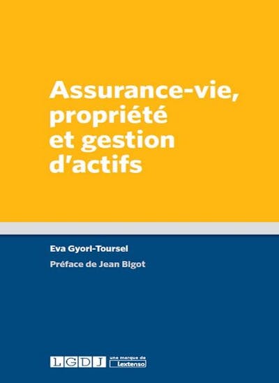 Assurance-vie, propriété et gestion d'actifs Assurance-vie, propriété et gestion d'actifs