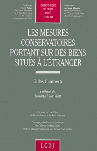 Les mesures conservatoires portant sur des biens situés à l'étranger
