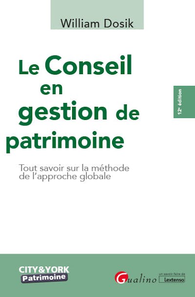Le Conseil en gestion de patrimoine Le Conseil en gestion de patrimoine