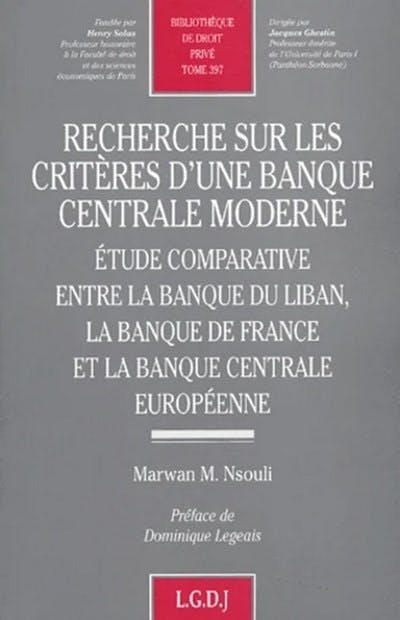 Recherche sur les critères d'une banque centrale moderne Recherche sur les critères d'une banque centrale moderne