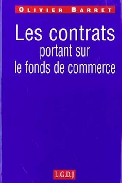 Les contrats portant sur le fonds de commerce Les contrats portant sur le fonds de commerce