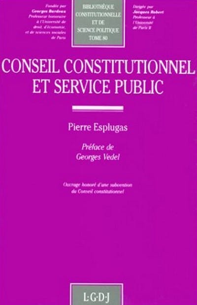 Conseil constitutionnel et service public Conseil constitutionnel et service public